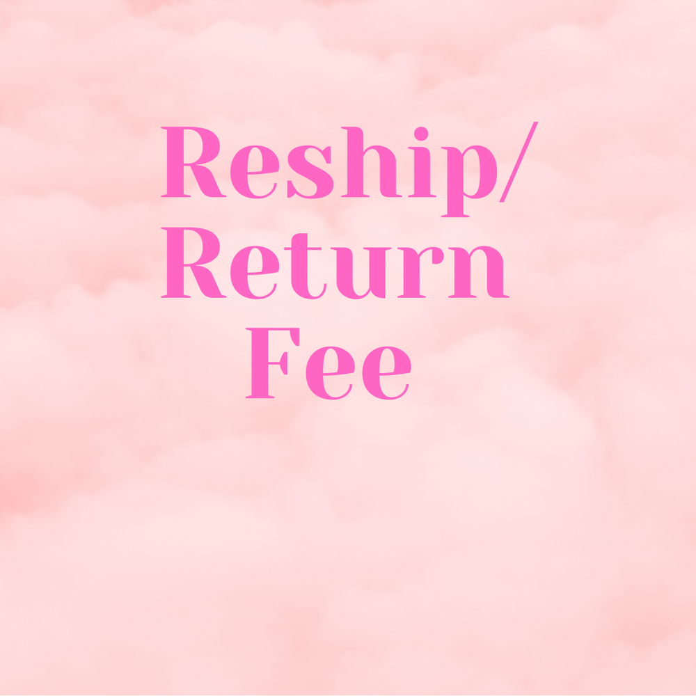 Reship / Returns